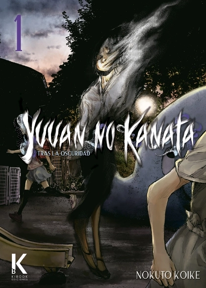 YUUAN NO KANATA : Tras la oscuridad VOL.1